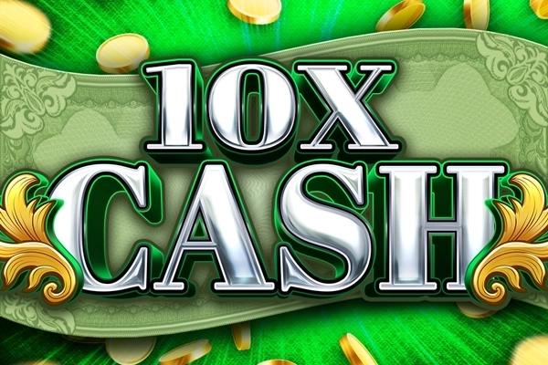 10X Cash pokie