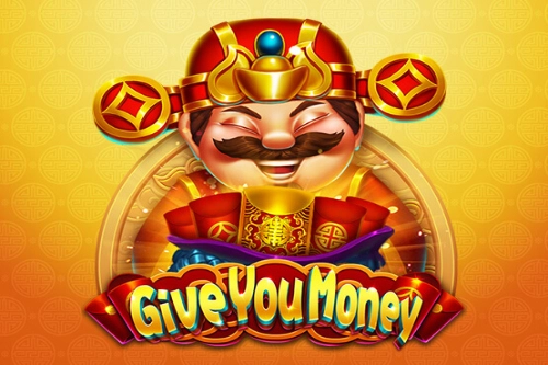 Give You Money pokie