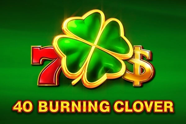 40 Burning Clover pokie