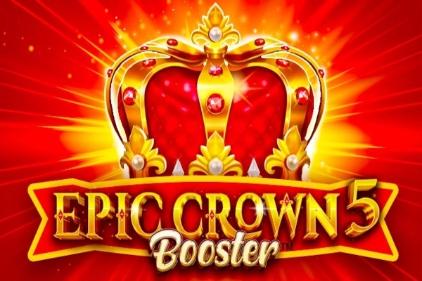 Epic Crown 5 Booster pokie