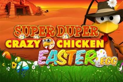 Super Duper Crazy Chicken Easter Egg pokie