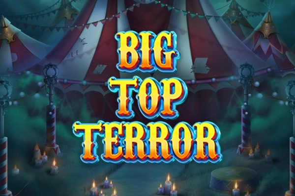 Big Top Terror pokie
