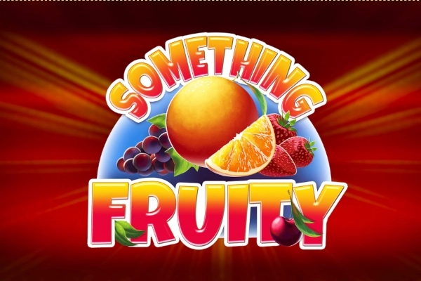 Something Fruity pokie