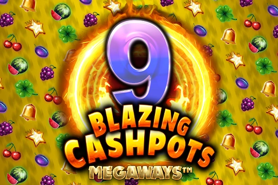 9 Blazing Cashpots Megaways pokie