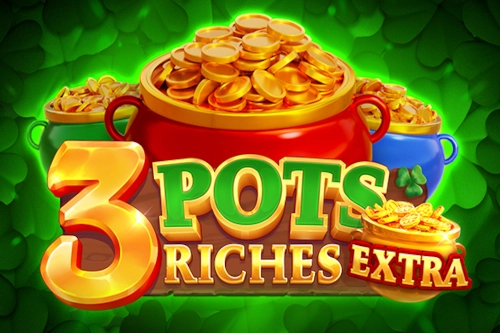 3 Pots Riches Extra pokie