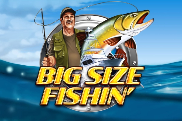 Big Size Fishin' pokie