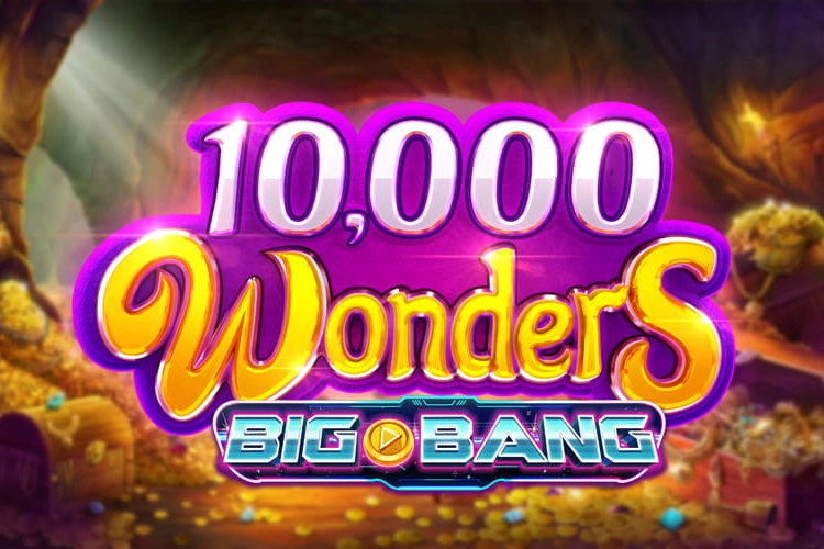 10,000 Wonders Big Bang pokie