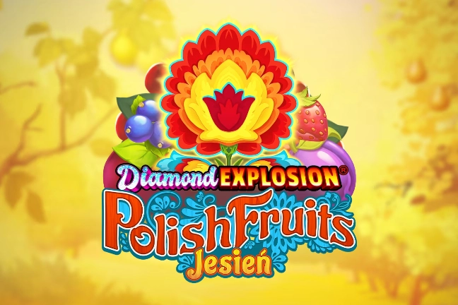 Diamond Explosion Polish Fruits Jesien pokie